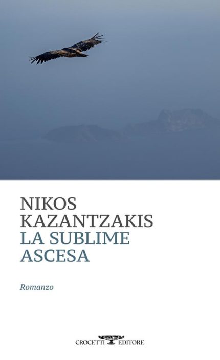LA SUBLIME ASCESA - NIKOS KAZANTZAKIS