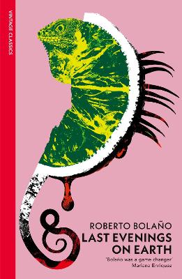 LAST EVENINGS ON EARTH PB - ROBERTO BOLANO-CHRIS ANDREWS