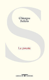 LE POESIE COPERTINA FLESSIBLE - GIORGIO SEFERIS