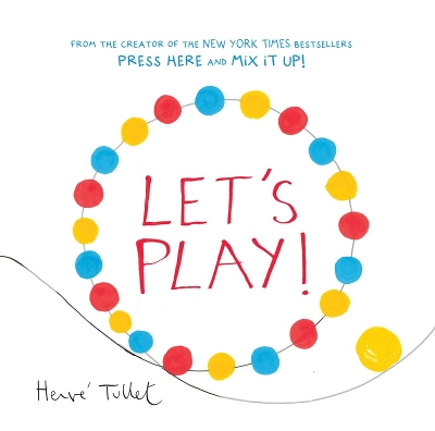 LETS PLAY!  HC - HERVE TULLET