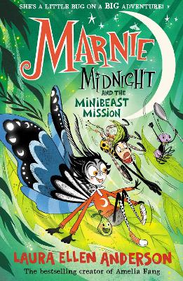 MARNIE MIDNIGHT AND THE MINIBEAST MISSION : BOOK 3 PB - LAUR