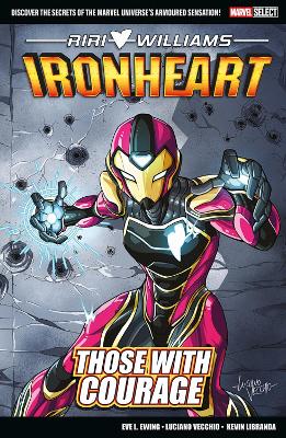 MARVEL SELECT - IRONHEART: THOSE WITH COURAGE   PB - EWING E
