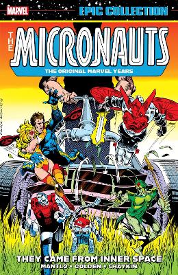 MICRONAUTS EPIC COLLECTION: THE ORIGINAL MARVEL YEARS - THEY