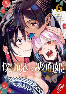 My Dear Curse-Casting Vampiress Vol. 6 - Chisaki Kanai Giuse