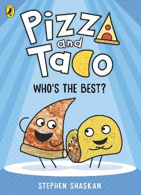 PIZZA AND TACO: WHOS THE BEST? PB - STEPHEN SHASKAN