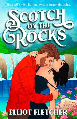 SCOTCH ON THE ROCKS : BOOK 2 PB - ELLIOT FLETCHER