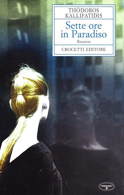 SETTE ORE IN PARADISO  COPERTINA FLESSIBLE - THODOROS KALLIF