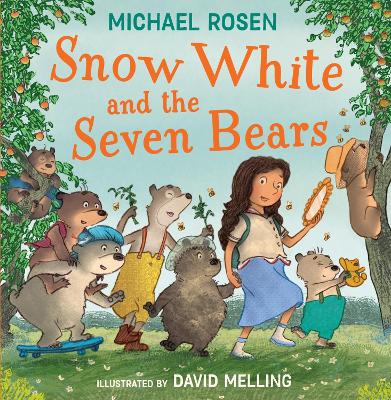 SNOW WHITE AND THE SEVEN BEARS PB - MICHAEL ROSEN-DAVID MELL
