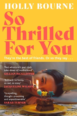 SO THRILLED FOR YOU : THE CONVERSATION-STARTING NEW NOVEL FR