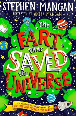 THE FART THAT SAVED THE UNIVERSE PB - STEPHEN MANGAN-ANITA M