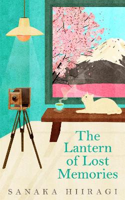 THE LANTERN OF LOST MEMORIES PB - SANAKA HIIRAGI