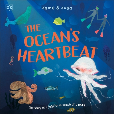THE OCEANS HEARTBEAT : THE STORY OF A JELLYFISH IN SEARCH OF