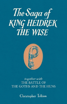 THE SAGA OF KING HEIDREK THE WISE - CHRISTOPHER TOLKIEN