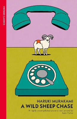 VINTAGE CLASSICS : A Wild Sheep Chase PB - Haruki Murakami
