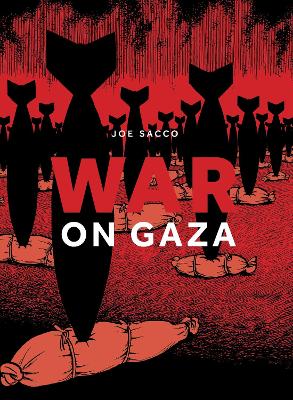 WAR ON GAZA     PB - SACCO JOE
