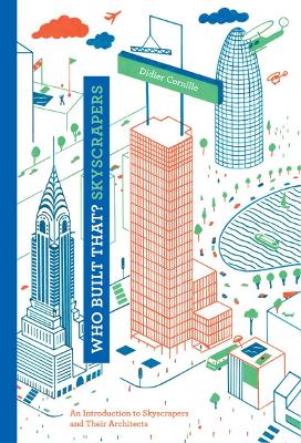 WHO BUILT THAT? SKYSCRAPERS HC - DIDIER CORNILLE