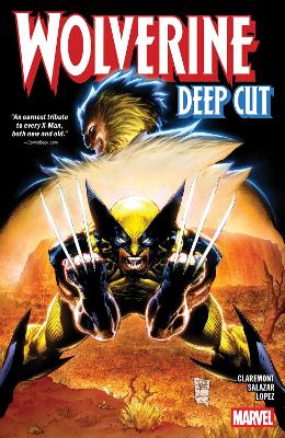 WOLVERINE: DEEP CUT    PB - CLAREMONT CHRIS   SALAZAR EDGAR