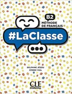 LaClasse - Niveau B2  SUPER PACK ( Livre de l'eleve + Cahier d'activites + Lexique)