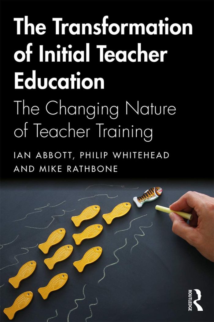 The Transformation of Initial Teacher Education: The Changing Nature of Teacher Training The Transformation of Initial Teacher Education: The Changing Nature of Teacher Training