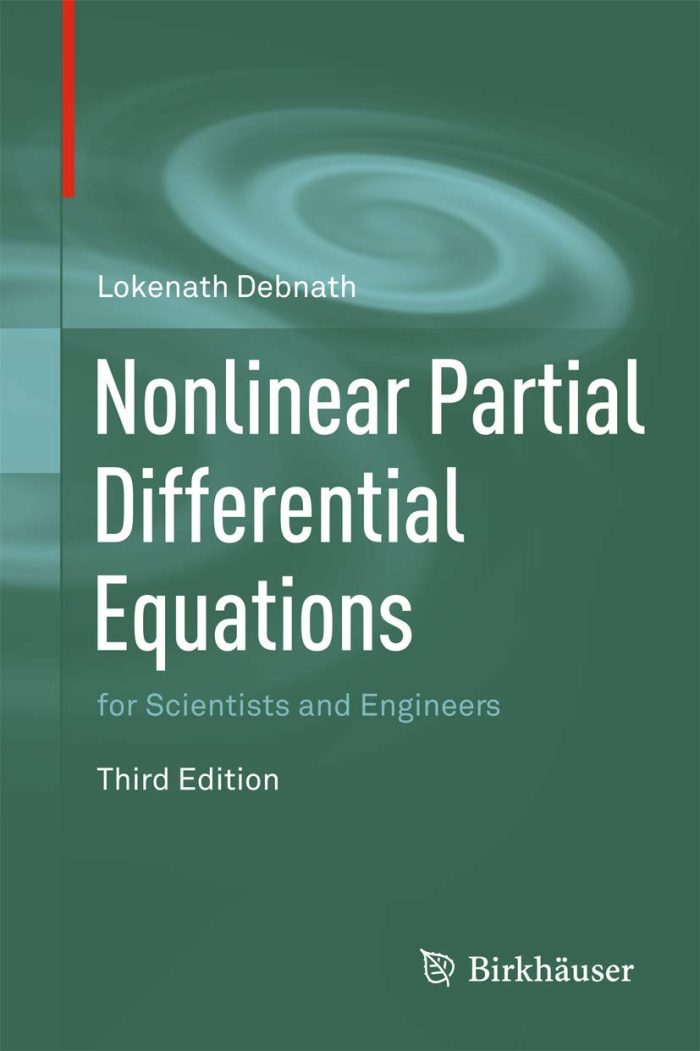 Nonlinear Partial Differential Equations for Scientists and Engineers 3rd Edition Nonlinear Partial Differential Equations for Scientists and Engineers 3rd Edition