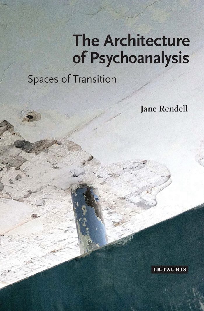The Architecture of Psychoanalysis Spaces of Transition The Architecture of Psychoanalysis Spaces of Transition