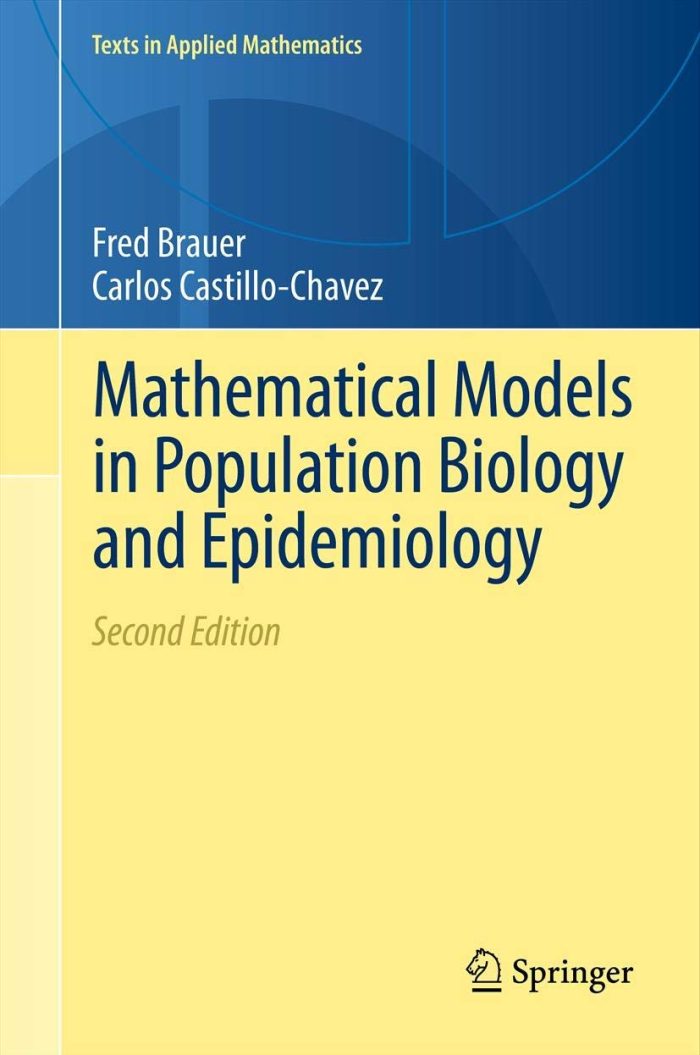 Mathematical Models in Population Biology and Epidemiology Mathematical Models in Population Biology and Epidemiology