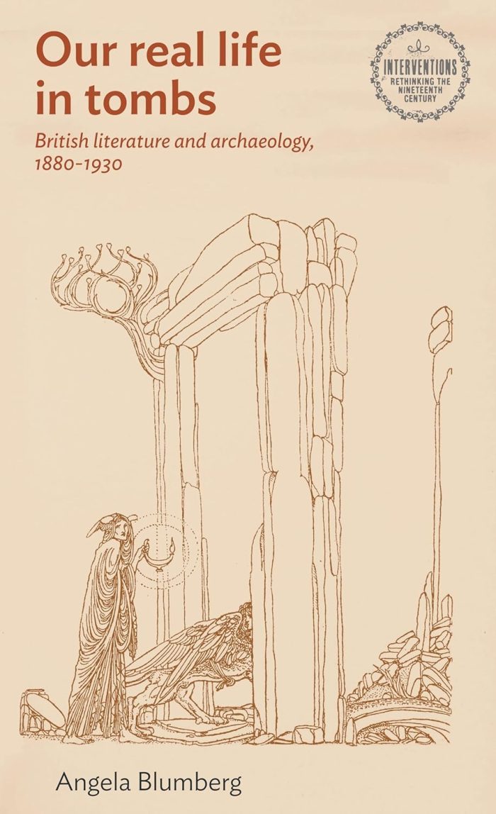 British literature and archaeology, 1880–1930 British literature and archaeology, 1880–1930