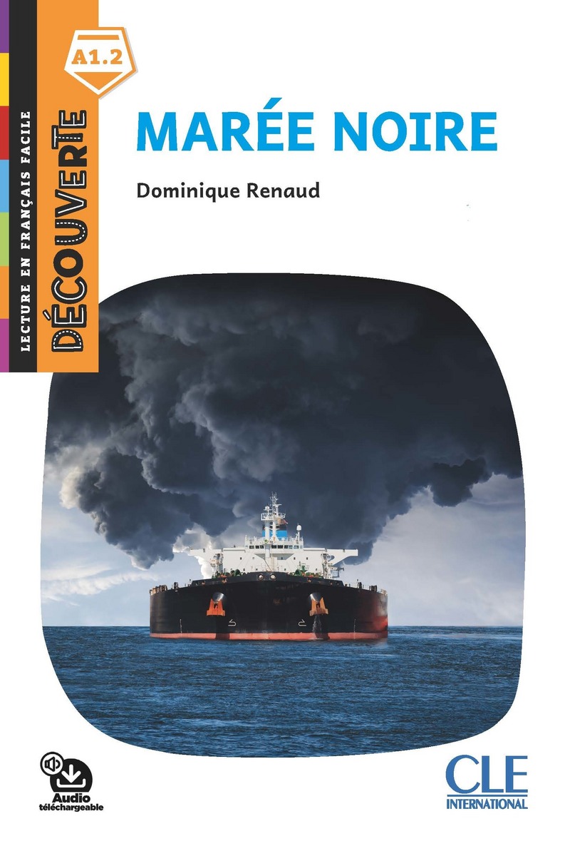 Maree noire - Niveau A1.2 Lecture Decouverte + Audio telechargeable
