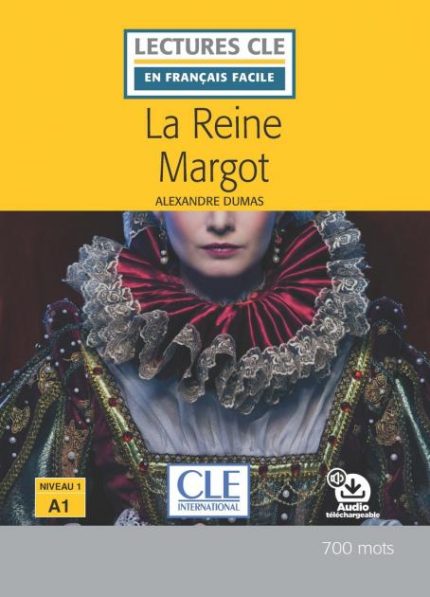 La reine Margot - Niveau 1/A1 + Audio telechargeable