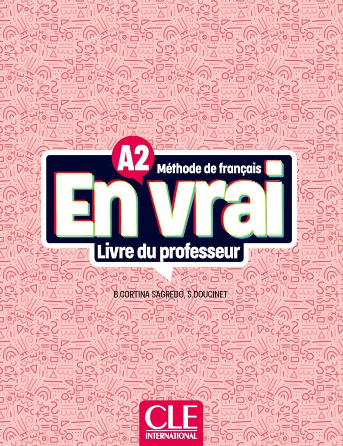 En vrai - Niveau A2 - Guide pedagogique En vrai - Niveau A2 - Guide pedagogique
