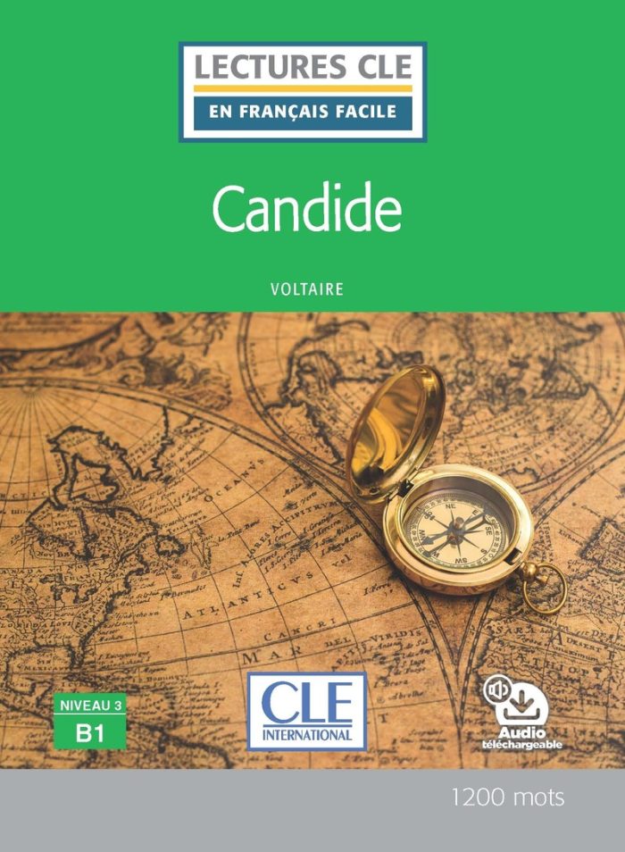 Candide - Niveau 3/B1 - Lecture CLE en francais facile - Livre + audio telechargeable Candide - Niveau 3/B1 - Lecture CLE en francais facile - Livre + audio telechargeable
