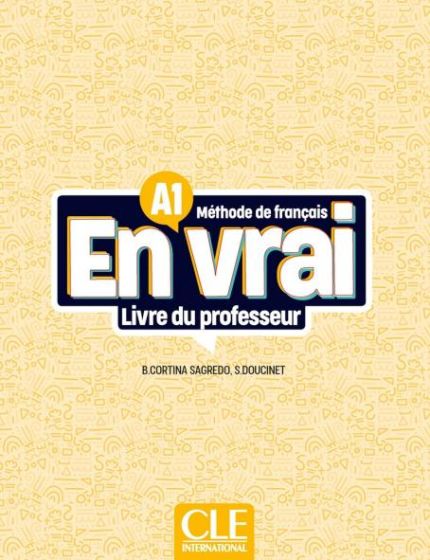 En vrai - Niveau A1 - Guide pedagogique