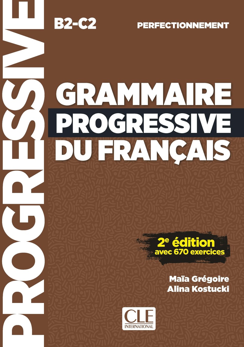 Grammaire progressive du francais - Niveau perfectionnement (B2/C2) - Livre - 2eme edition