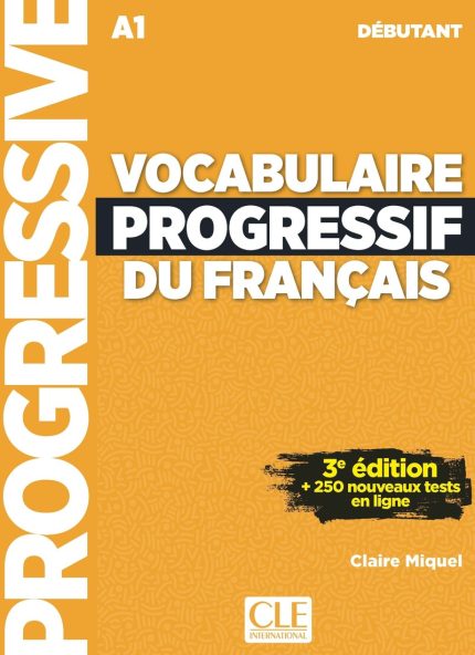 Vocabulaire progressif du francais - Niveau debutant A1+ Audio telechargeable + Appli-web