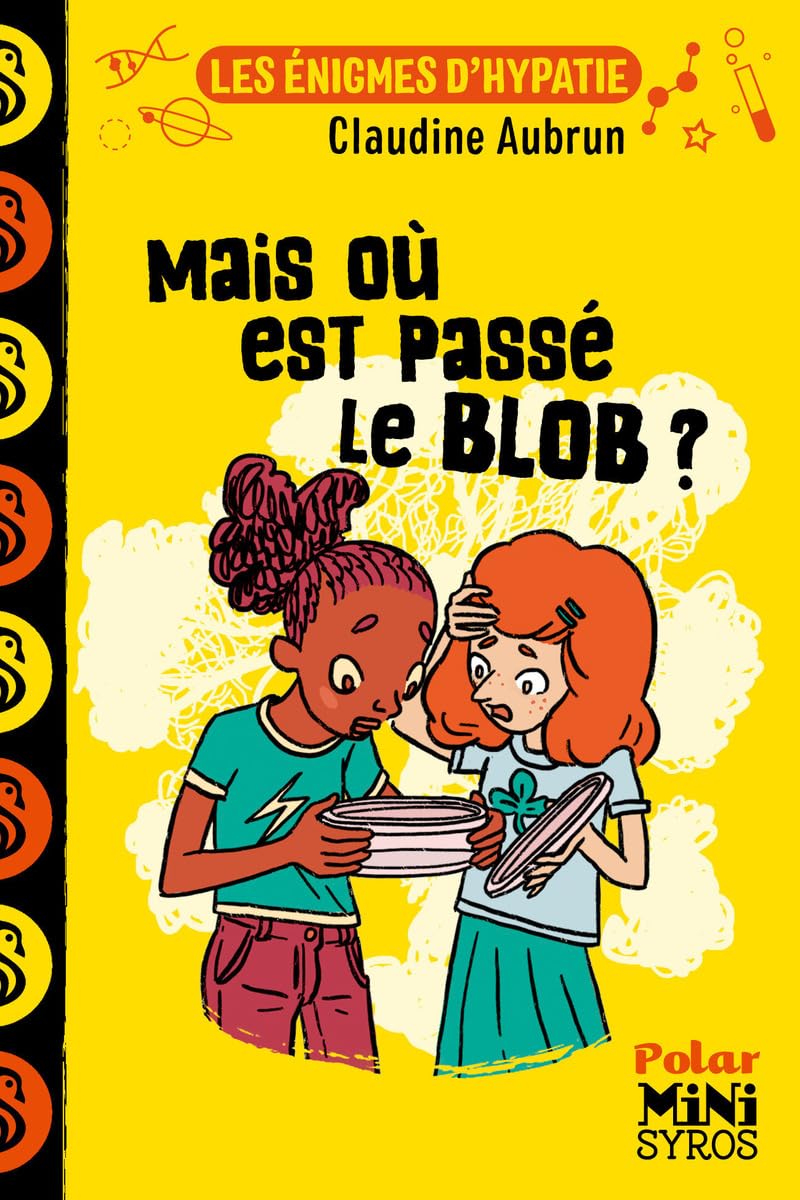 Les Enigmes d'Hypatie: Mais ou est Passe le Blob ?