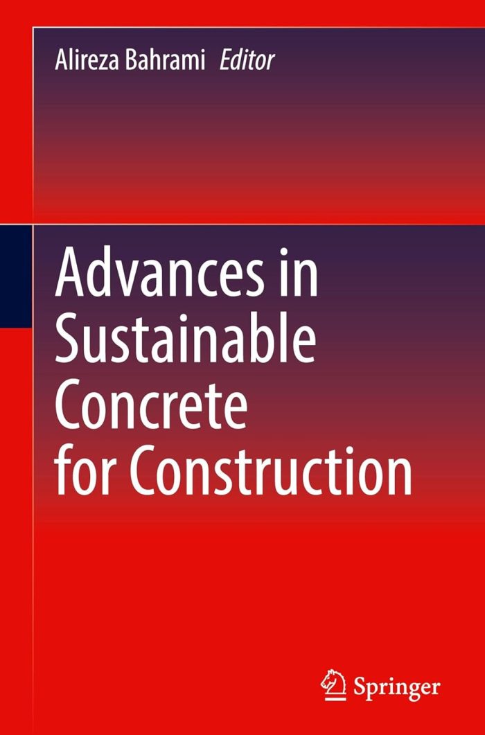 Advances in Sustainable Concrete for Construction Advances in Sustainable Concrete for Construction