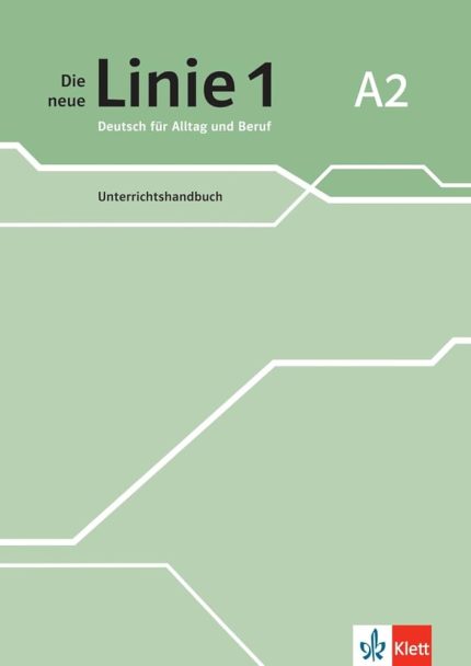 Die neue Linie 1 A2, Unterrichtshandbuch