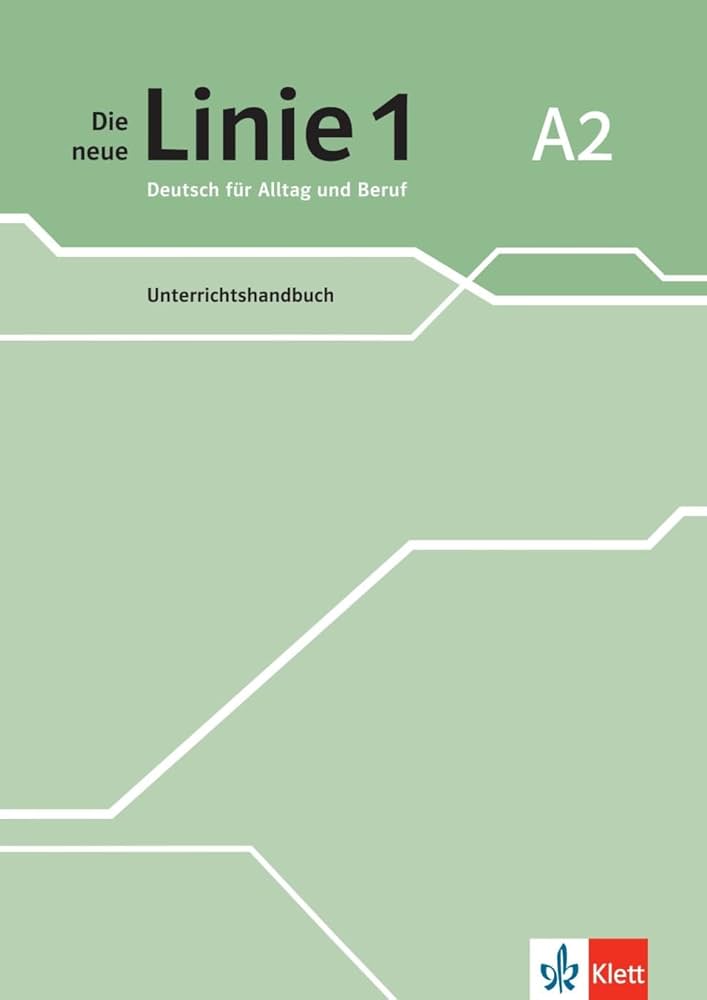 Die neue Linie 1 A2, Unterrichtshandbuch