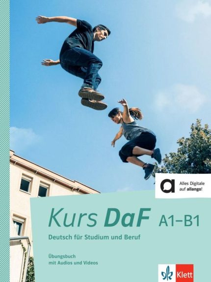 Kurs DaF (A1-B1) Ubungsbuch mit Audios und Videos