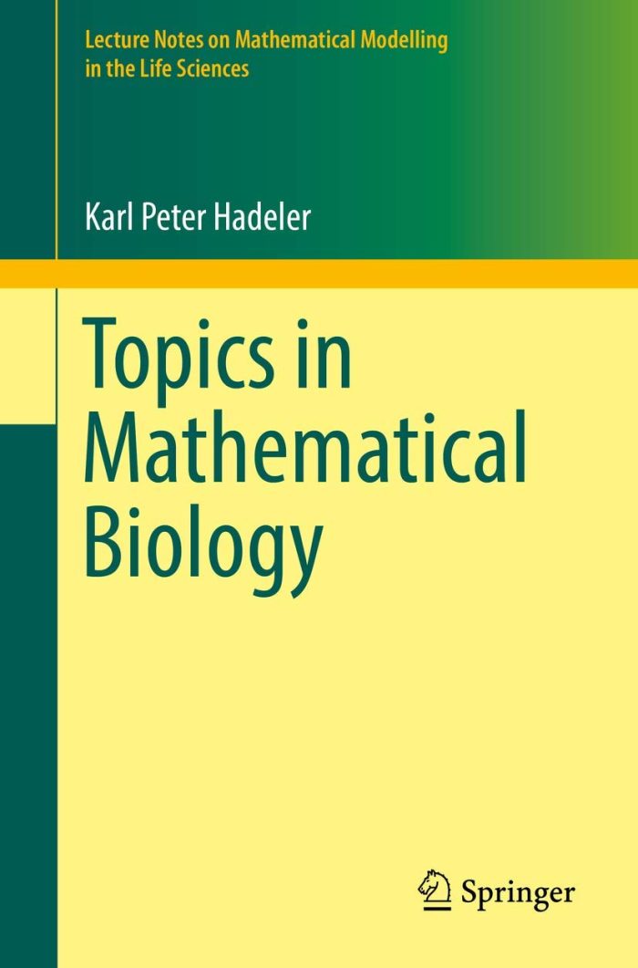 Topics in Mathematical Biology Topics in Mathematical Biology