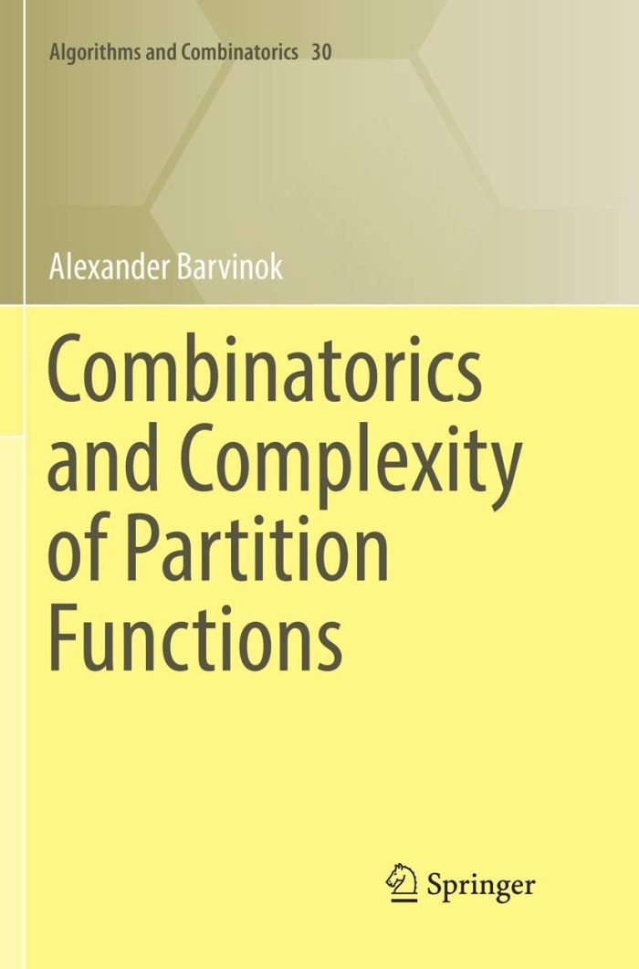 Combinatorics and Complexity of Partition Functions Combinatorics and Complexity of Partition Functions