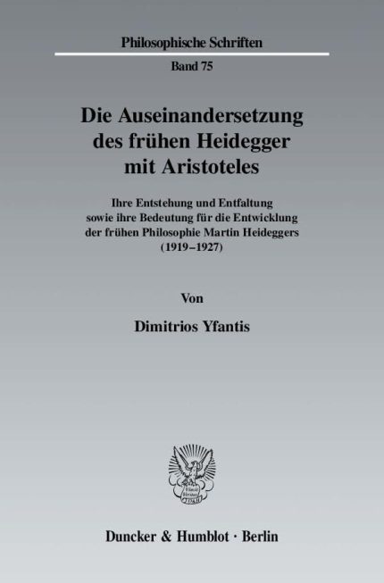 Die Auseinandersetzung Des Fruhen Heidegger Mit Aristoteles
