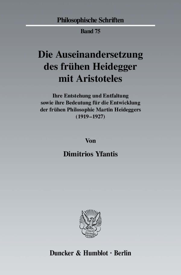 Die Auseinandersetzung Des Fruhen Heidegger Mit Aristoteles