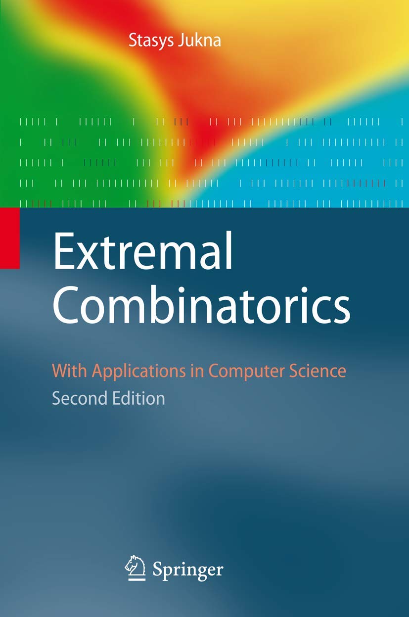 Extremal Combinatorics: With Applications in Computer Science 2nd Edition