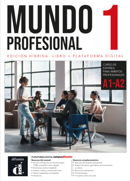Mundo profesional 1 A1-A2 Edicion hibrida para estudiantes Libro + Platforma Digital