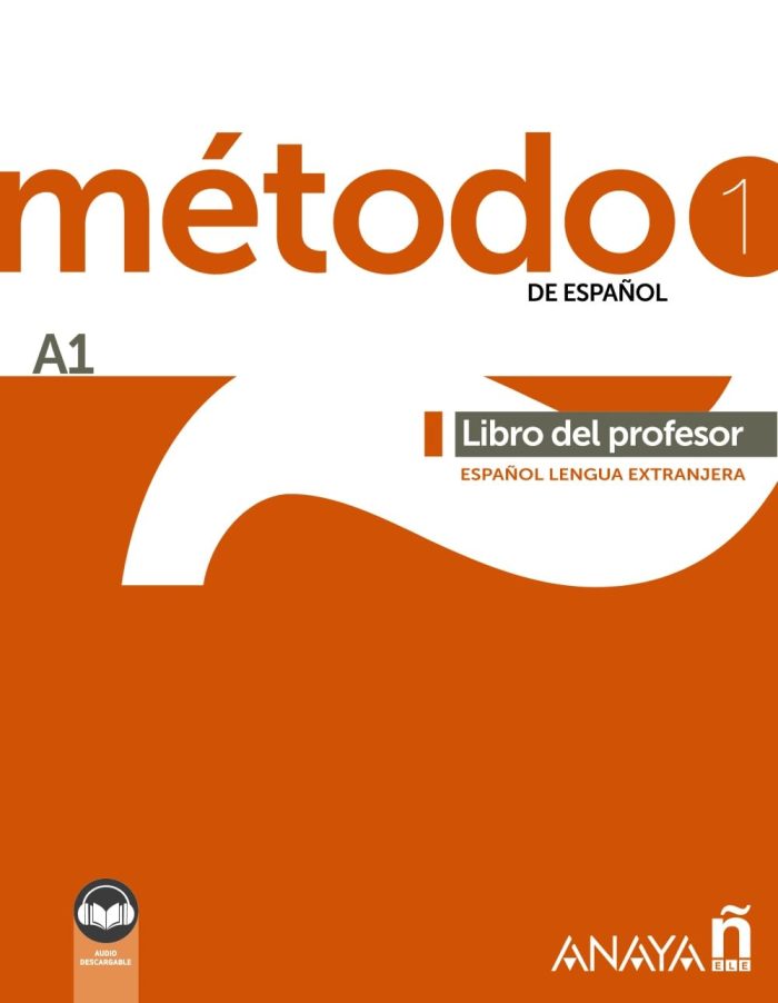 Metodo 1 de espanol Libro del profesor + Audio descargable Metodo 1 de espanol Libro del profesor + Audio descargable