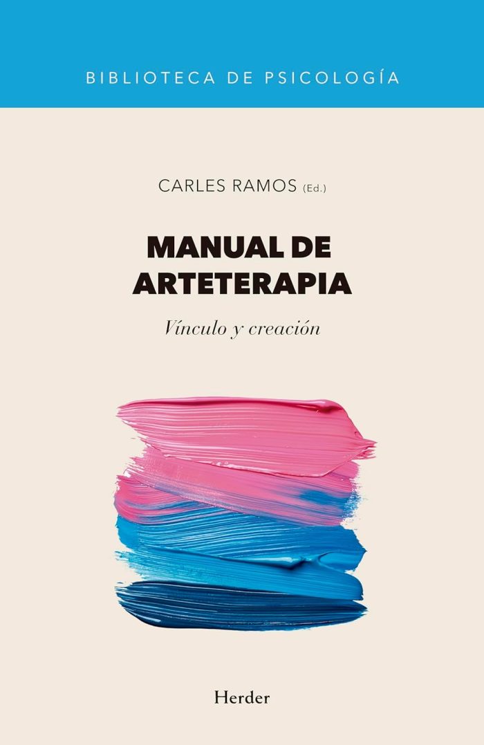 Manual de Arteterapia: Vinculo y Creacion Manual de Arteterapia: Vinculo y Creacion
