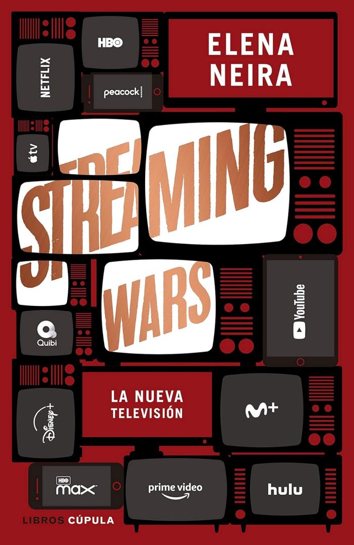 Streaming Wars: La nueva television Streaming Wars: La nueva television