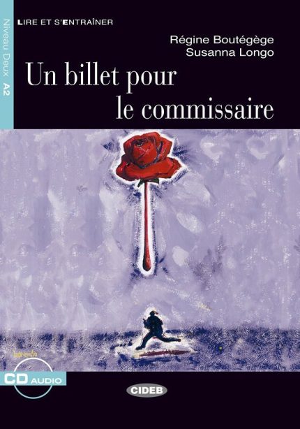 Un Billet pour le commissaire + Audio CD Niveau A2
