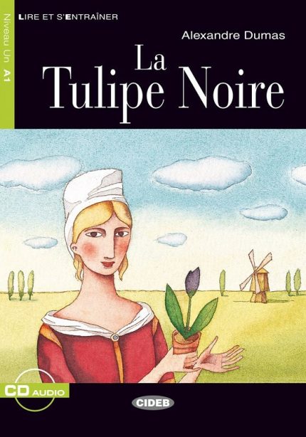 La Tulipe Noire  + Audio CD Niveau A1